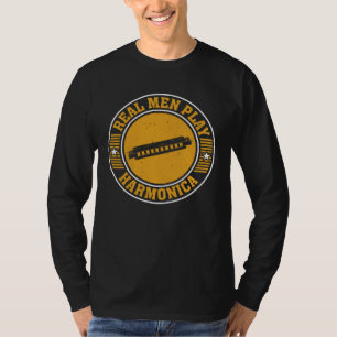 Real Men Play Harmonica Musical Instrument Guys Ha T-Shirt