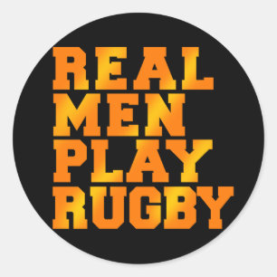 Real Men Play Rugby Classic Round Sticker