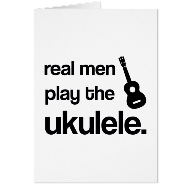REAL MEN PLAY THE UKULELE (Front)