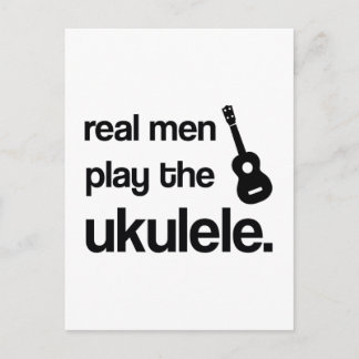 REAL MEN PLAY THE UKULELE POSTCARD