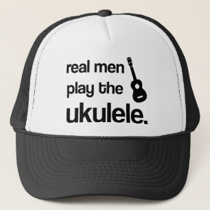 REAL MEN PLAY THE UKULELE TRUCKER HAT