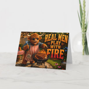 Real Men Play with Fire Card