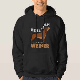 Real Men Play With Their Dachshunds Hoodie