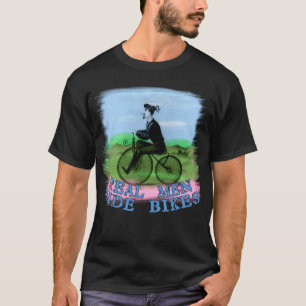 Real Men Ride Bikes Products T-Shirt