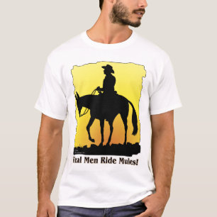 Real Men Ride Mules T-Shirt