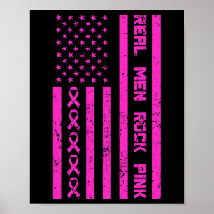 Real Men Rock Pink Ribbon Breast Cancer Awareness Poster