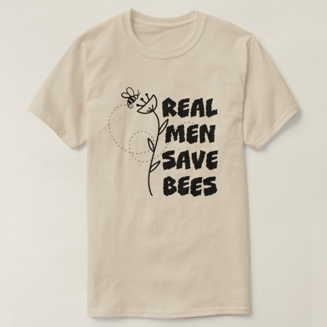 REAL MEN SAVE BEES Conservation Beekeeper Light T- T-Shirt (Design Front)
