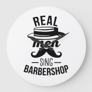 Real Men Sing Barbershop Large Clock