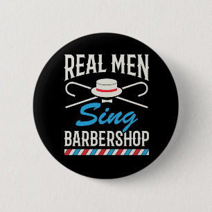 Real Men Sing Barbershop Quartet Singer 6 Cm Round Badge