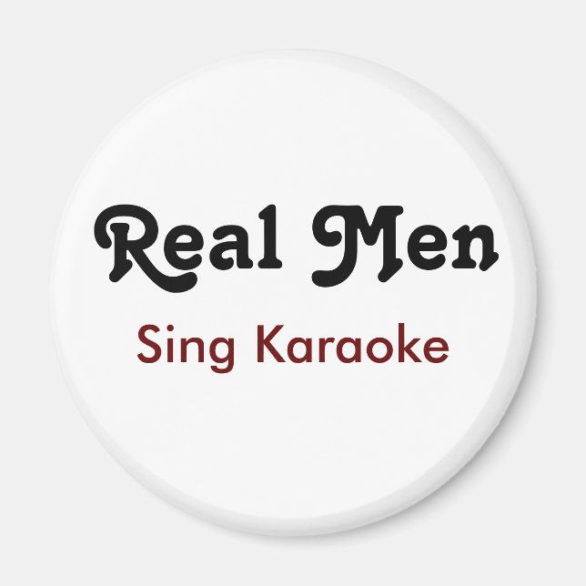 Real Men Sing Karaoke Magnet (Front)