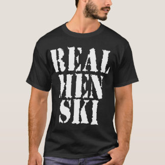 Real Men Ski T-Shirt