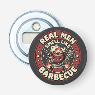 Real Men Smell Like BBQ Funny Grill Lover Gift Bottle Opener