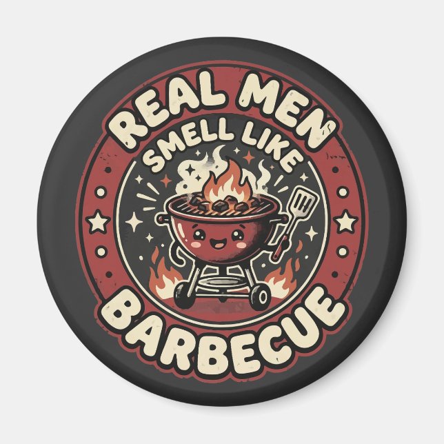 Real Men Smell Like BBQ | Funny Grill Lover Gift  Magnet (Front)