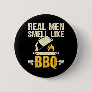 Real Men Smell Like Bbq Grilling Smoker Outdoor 6 Cm Round Badge