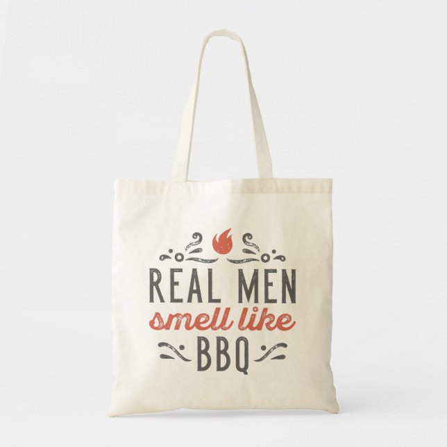 Real Men Smell Like BBQ Tote Bag (Front)