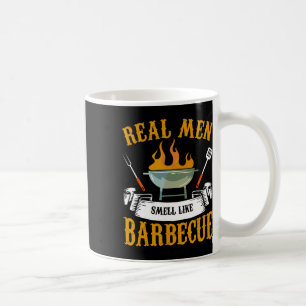 Real Men Smell Like Byrbecue Bbq Grilling Grill Co Coffee Mug