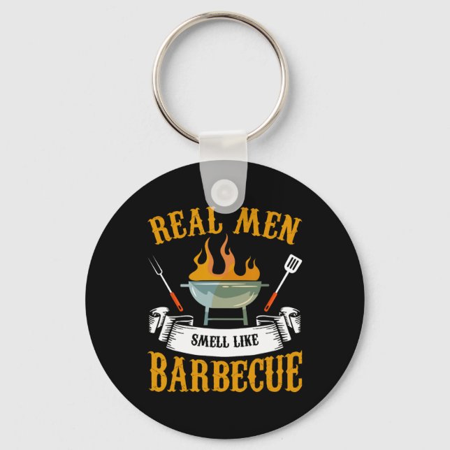 Real Men Smell Like Byrbecue Bbq Grilling Grill Co Key Ring (Front)