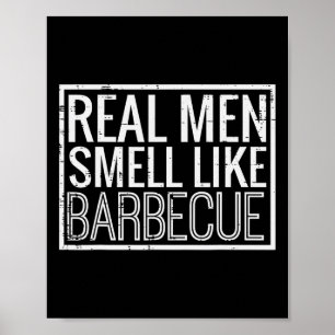 Real Men Smell Like Byrbecue Funny Bbq Grill Dad G Poster