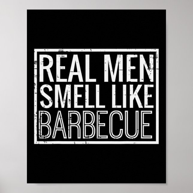 Real Men Smell Like Byrbecue Funny Bbq Grill Dad G Poster (Front)
