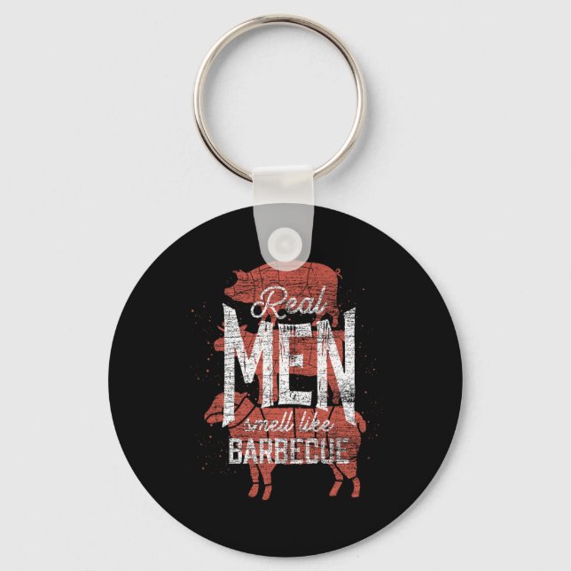 Real Men Smell Like Byrbecue Smoked Meat Men Gift  Key Ring (Front)