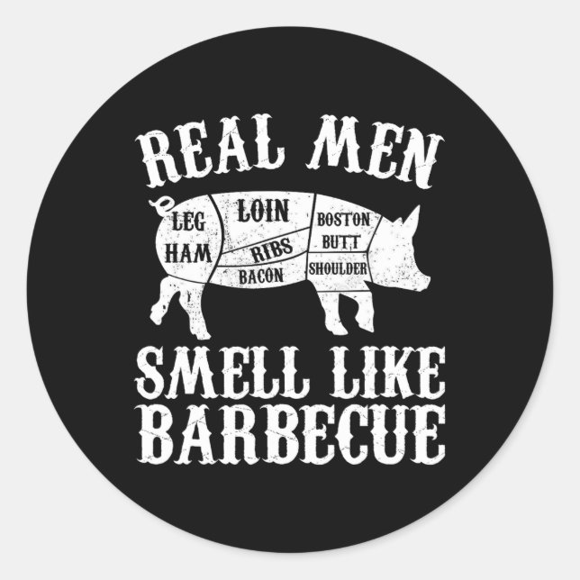 Real Men Smell Like Byrbeque Bbq Byrbecue Grilling Classic Round Sticker (Front)