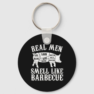 Real Men Smell Like Byrbeque Bbq Byrbecue Grilling Key Ring
