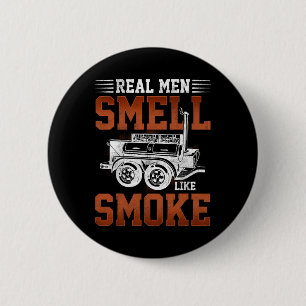 Real Men Smell Like Smoke - Bbq Smoker Grilling 6 Cm Round Badge