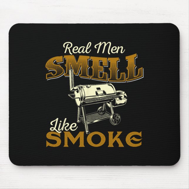 Real Men Smell Like Smoke - Pitmaster Bbq Smoker G Mouse Mat (Front)
