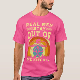 Real Men Stay Out of the Kitchen Funny Pickleball  T-Shirt