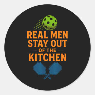 Real men stay out of the kitchen - pickleball fun classic round sticker