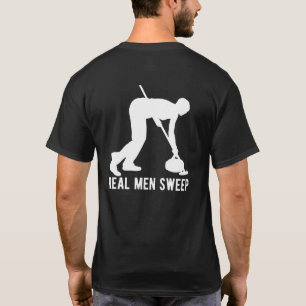 Real Men Sweep Curling Curler Ice Curl 1 T-Shirt