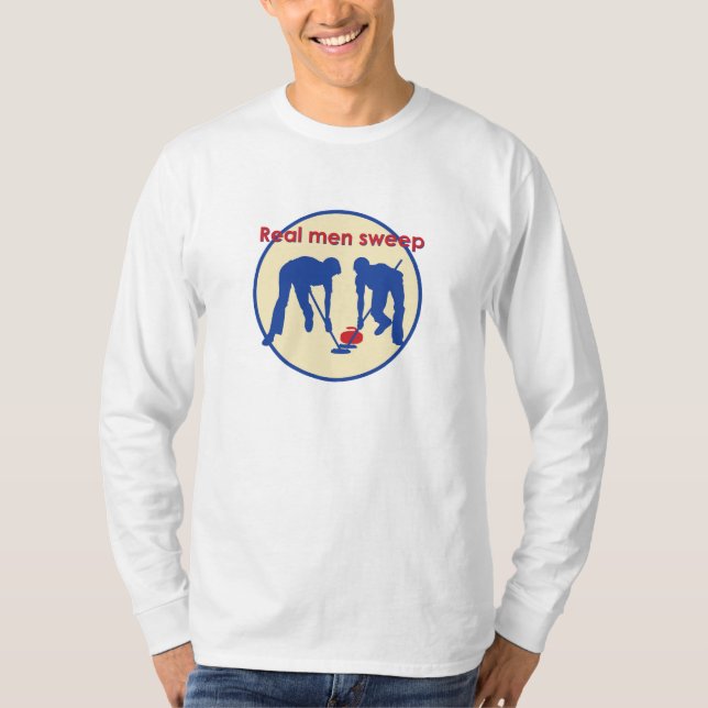 Real Men Sweep! Curling T-Shirt (Front)