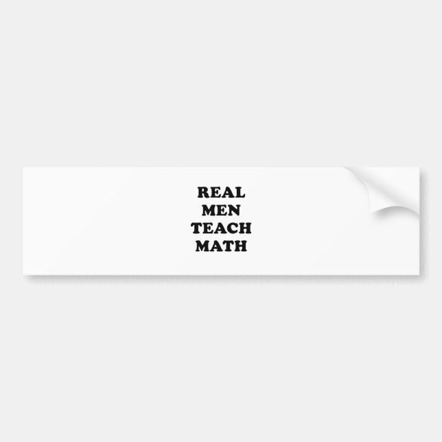 Real Men Teach Math Bumper Sticker (Front)