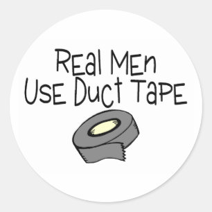 Real Men Use Duct Tape Classic Round Sticker
