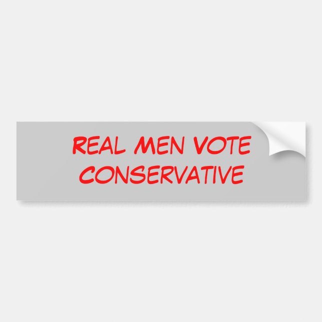 Real Men Vote Conservative Bumper Sticker (Front)