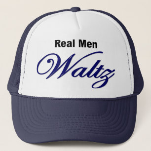 "Real Men Waltz" hat