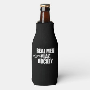 Real Men Watch Hockey Bottle Cooler
