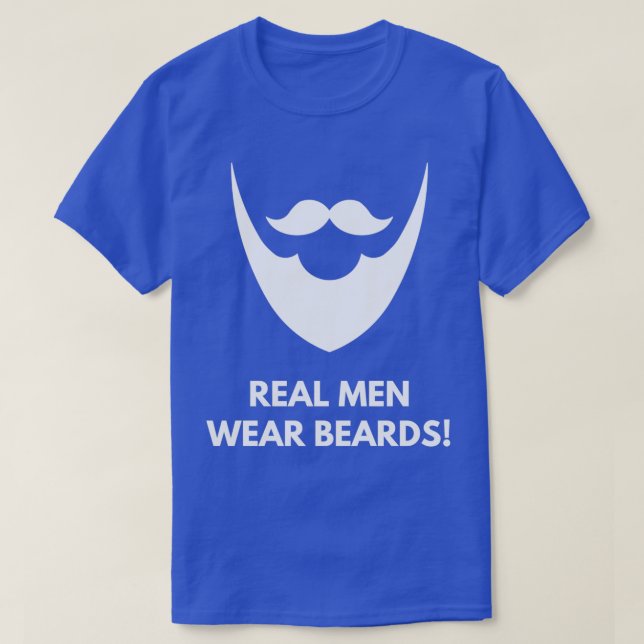 Real Men Wear Beards Beard Fan 27 T-Shirt (Design Front)