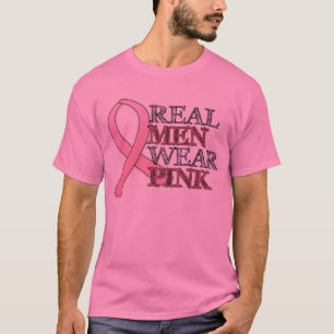 Real Men Wear Pink ($19.95) T-Shirt