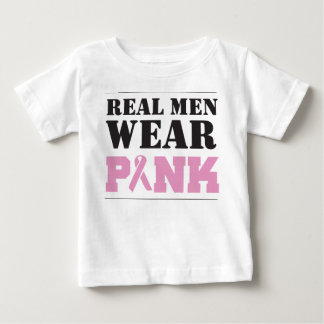 Real Men Wear Pink Baby T-Shirt