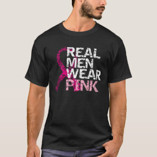 Real Men Wear Pink - Breast Cancer T-Shirt