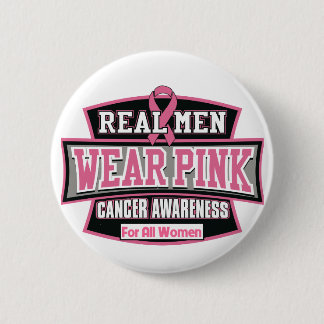 Real Men Wear Pink For All Women - Breast Cancer 6 Cm Round Badge