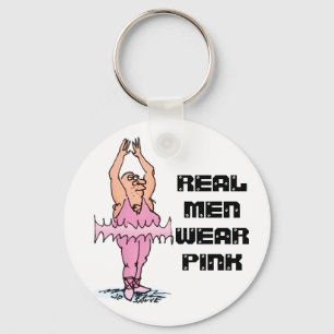 Real Men Wear Pink Funny Fat Guy Ballet Key Ring