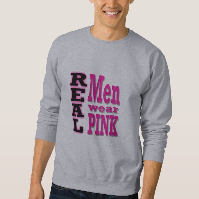 Real Men Wear Pink Sweatshirt - Black & Pink Text (Front)