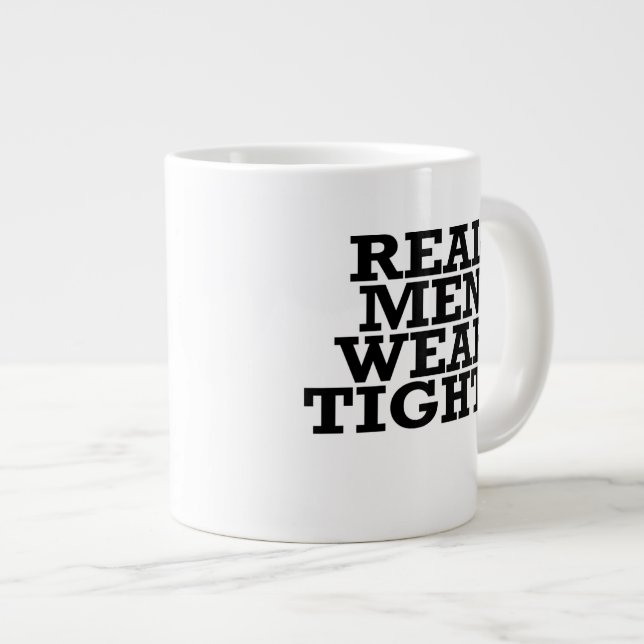 Real men wear tights large coffee mug (Front Right)