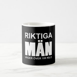 Real men weigh over 100 kg coffee mug
