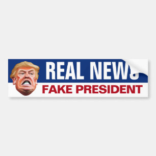 Real News Fake President - Anti Trump Bumper Sticker