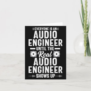 Real O Engineer Sound Engineering Funny Quote Card