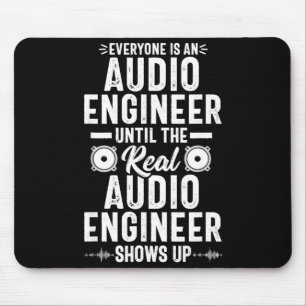 Real O Engineer Sound Engineering Funny Quote  Mouse Mat