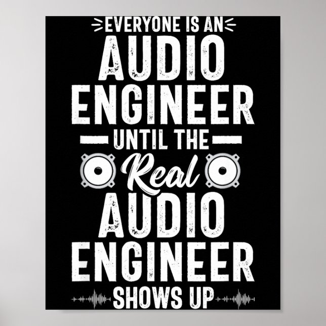 Real O Engineer Sound Engineering Funny Quote  Poster (Front)